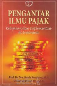 Pengantar Ilmu Pajak: Kebijakan dan Implementasi di Indonesia