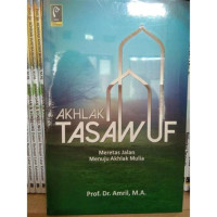 Akhlak taswuf : meretas Jalan menuju akhlak mulia