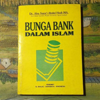 Bunga bank dalam Islam / Abu Sura'i Abdul Hadi