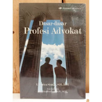 Dasar dasar profesi advokat