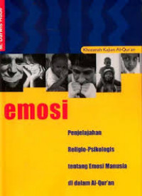 Emosi : penjelajahan religio-psikologis tentang emosi manusia dalam al Qur'an / M. Darwis Hude