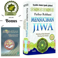 Fathur Rabbani Mensucikan Jiwa Membuat Hati Menjadi Tenang dan Damai / Syaikh Abdul Qadir Jailani