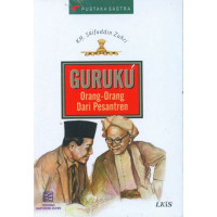 Guruku orang-orang dari pesantren : Zaifuddin Zuhri