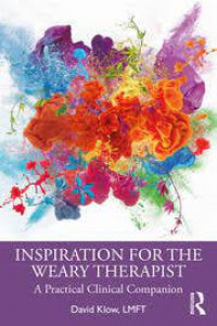 Inspiration for the weary therapist: a practical clinical companion
