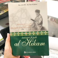 Intisari kitab al hikam / Ibnu Atha'illah; Penyunting, Abu Fajar Al Qalami