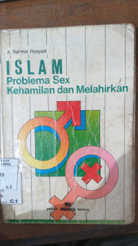 Islam problema sex kehamilan dan melahirkan : A. Rahmat Rosyadi