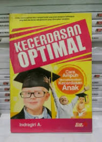 Keerdasan Optimal: Cara Ampuh Memaksimalkan Kecerdasan Anak