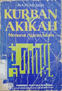 Kurban dan akikah menurut ajaran Islam / A. Fuad Said