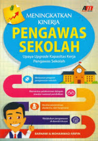 Meningkatkan Kinerja Pengawas Sekolah: Upaya Upgrade Kapasitas Kerja Pengawas Sekolah