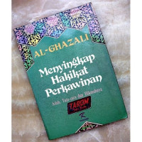 Menyingkap hakikat perkawinan : adab, tata cara dan hikmahnya / Al Ghazali