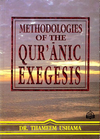 Methodologies of the Qur'anic Exegesis / Thameem   Ushama