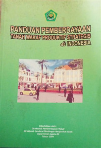 Panduan pemberdayaan tanah wakaf produktif di Indonesia : Departemen Agama RI