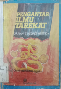 Pengantar ilmu tarekat: uraian tentang mistik / Abubakar Aceh