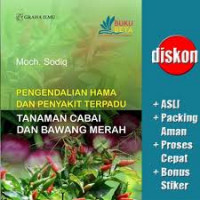 Pengendalian Hama dan Penyakit Terpadu Tanaman Cabai dan Bawang Merah