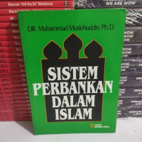 Sistem perbankan dalam Islam / Muhammad Muslehuddin; Penerjemah, Aswin Simamora