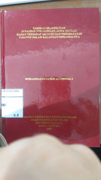Tarekat Shadhiliyah di Bandar Pekalongan, Jawa Tengah: Kajian terhadap Aktifiti dan Penghayatan Tasawuf dalam kalangan pengamalannya