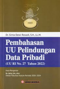 Pembahasan UU Perlindungan Data Pribadi (UU RI No. 27 tahun 2022)