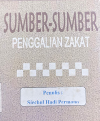 Sumber sumber penggalian zakat / Sjaichul Hadi Permono