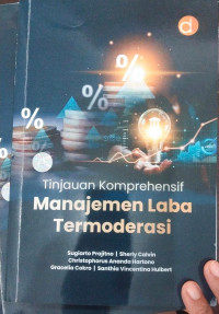 Tinjauan komprehensif manajemen laba termoderasi