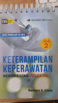 Keterampilan keperawatan berorientasi NCLEX-RN jilid 2