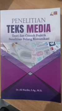 Penelitian teks media: teori dan contoh praktik penelitian bidang komunikasi