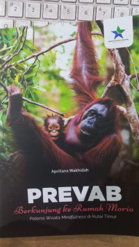 Prevab: berkunjung ke rumah morio potensi wisata mindfulness di Kutai Timur