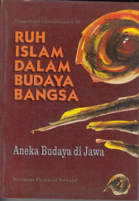 Ruh Islam dalam budaya bangsa:  Aneka Budaya di Jawa