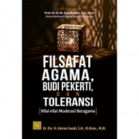 Filsafat Agama, Budi Pekerti, dan Toleransi : Nilai Moderasi Agama