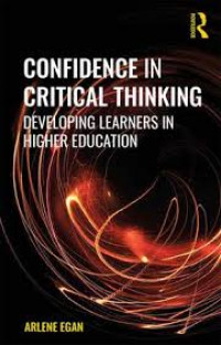 Confidence in critical thingking : developing learners in higher education