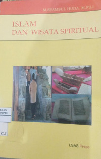 Islam dan wisata spiritual / M. Syamsul Huda