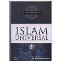 Islam universal : Nurcholish Madjid