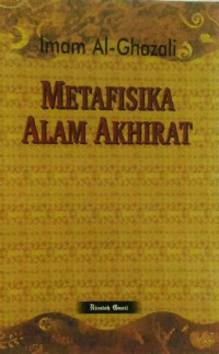Metafisika Alam Akhirat / Imam Ghazali