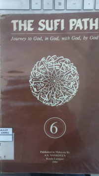 The Sufi path 6 : Journey to God, in God, With God, by God / Imtiaz