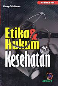 Etika dan Hukum Kesehatan