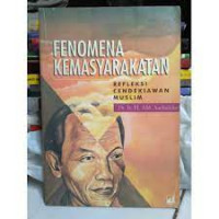 Fenomena kemasyarakatan : refeksi cendekiawan muslim / AM. Saefuddin