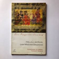Hallaj, an nur, dan mazhab Baghdad / Annemarie Schimmel