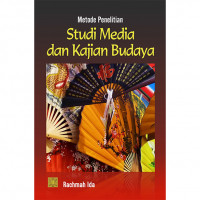 Metode penelitian studi media dan kajian budaya