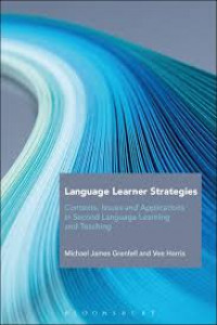 Language learner strategies : contexts, issues and applications in second language learning and teaching