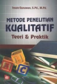 Metode penelitian Kualitatif: Teori dan Praktik