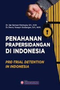 Penahanan prapersidangan di Indonesia=Pre-trial detention in Indonesia
