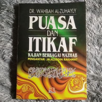 Puasa dan itikaf : kajian berbagai mazhab / Wahbah al Zuhayly