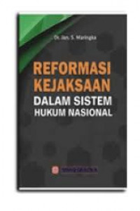 Reformasi Kejaksaan dalam Sistem Hukum Nasional