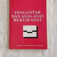 Pengantar dan asas-asas hukum adat : Soerojo Wignidipoero
