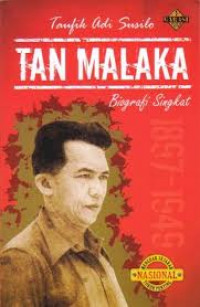Tan Malaka: Biografi Singkat 1897-1949