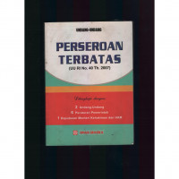 Undang-undang Pereroan Terbatas : UU RI No. 40 Th. 2007