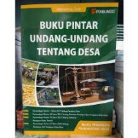 Buku pintar undang-undang tentang desa