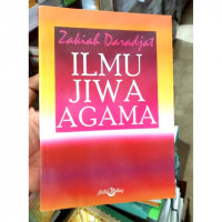 Ilmu jiwa agama / Zakiah Daradjat